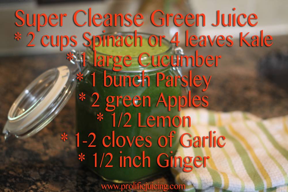 Super cleanse green juice recipe
